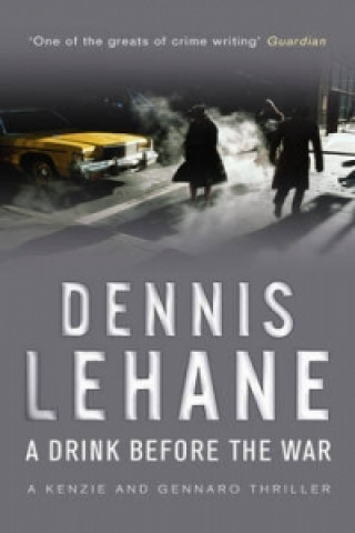 Kniha Drink Before The War Dennis Lehane