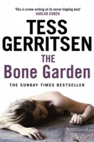 Könyv Bone Garden Tess Gerritsen