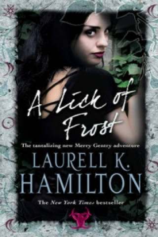 Könyv Lick Of Frost Laurell Hamilton