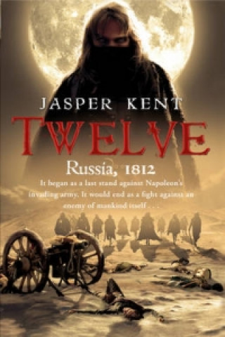 Kniha Twelve Jasper Kent