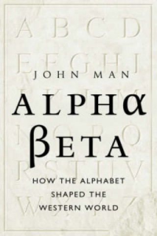 Knjiga Alpha Beta John Man