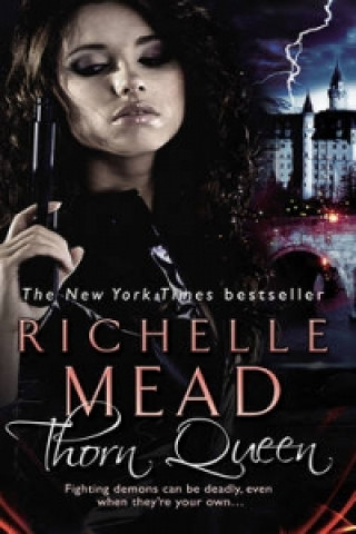 Könyv Thorn Queen Richelle Mead