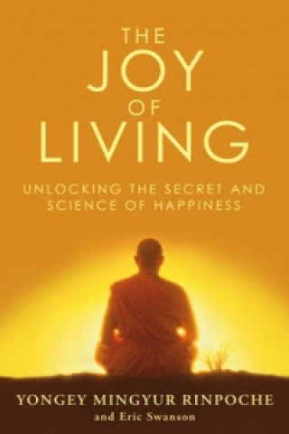 Könyv Joy of Living Yongey Mingyur Rinpoche