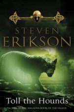 Könyv Toll The Hounds Steven Erikson