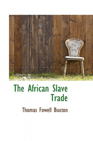 Carte African Slave Trade Thomas Fowell Buxton