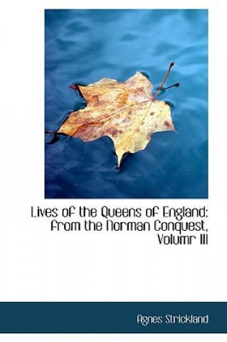 Carte Lives of the Queens of England Agnes Strickland