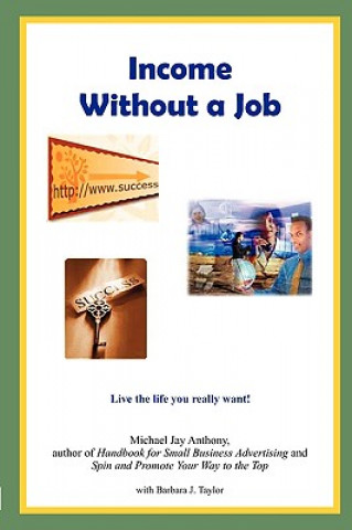 Book Income Without a Job Michael Jay Anthony