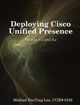 Carte Deploying Cisco Unified Presence Luo HouTong