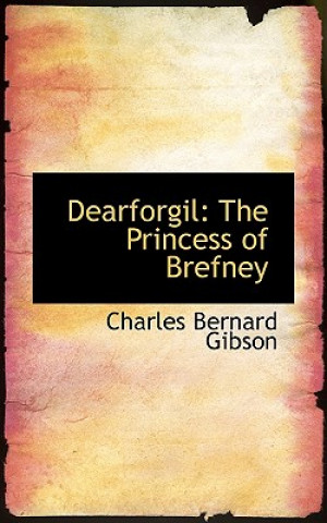 Book Dearforgil Charles Bernar Gibson