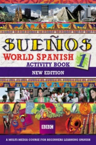 Carte SUENOS WORLD SPANISH 1 ACTIVITY BOOK NEW EDITION Almudena Sanchez