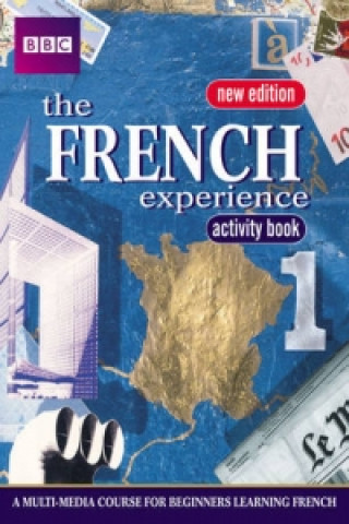 Kniha FRENCH EXPERIENCE 1 ACTIVITY BOOK NEW EDITION Isabelle Fournier