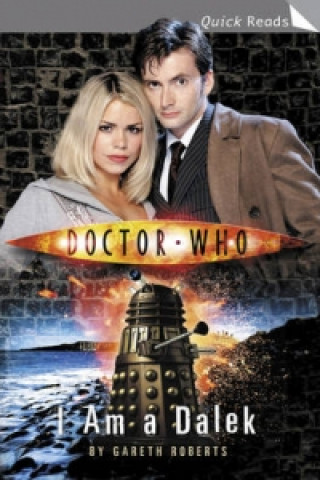 Kniha Doctor Who: I Am a Dalek Gareth Roberts