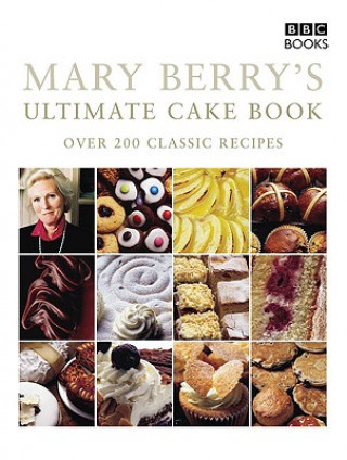 Kniha Mary Berry's Ultimate Cake Book (Second Edition) Mary Berry