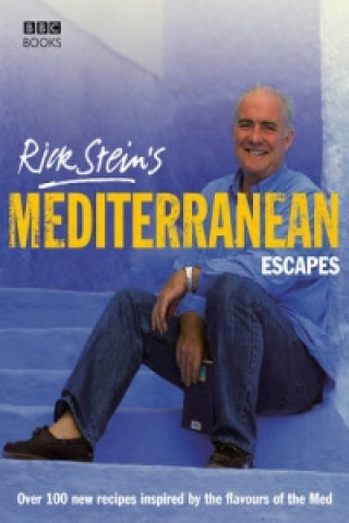 Könyv Rick Stein's Mediterranean Escapes Rick Stein