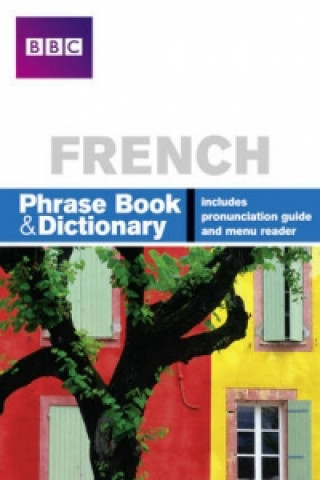 Kniha BBC FRENCH PHRASEBOOK & DICTIONARY Carol Stanley