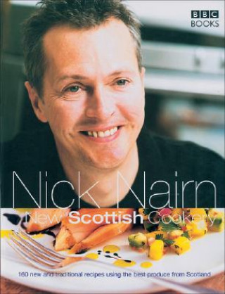 Kniha Nick Nairn's New Scottish Cookery Nick Nairn