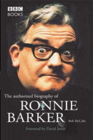 Książka Ronnie Barker Authorised Biography Bob McCabe