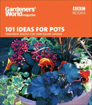 Könyv Gardeners' World - 101 Ideas for Pots Ceri Thomas