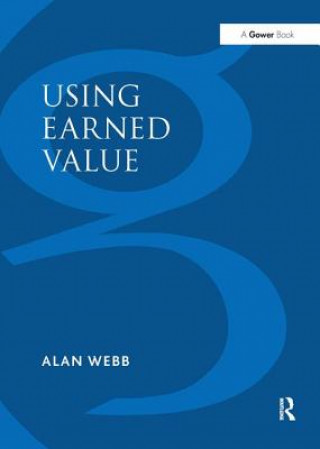 Kniha Using Earned Value Alan Webb