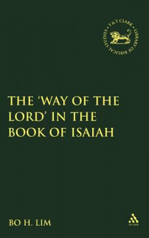 Книга 'Way of the LORD' in the Book of Isaiah Bo H Lim
