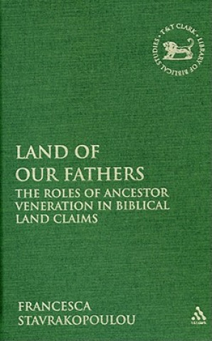 Carte Land of Our Fathers Francesca Stavrakopoulou