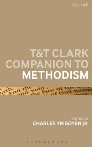 Könyv T&T Clark Companion to Methodism Charles Yrigoyen