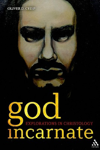 Book God Incarnate Oliver D Crisp