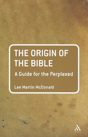 Buch Origin of the Bible: A Guide For the Perplexed Lee Martin McDonald