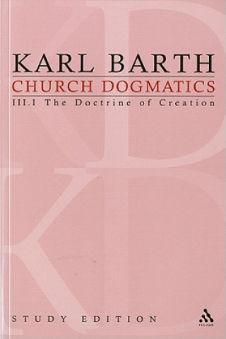 Kniha Church Dogmatics Study Edition 13 Karl Barth