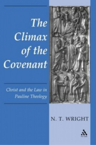 Carte Climax of the Covenant N.T. Wright