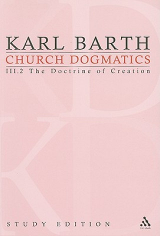 Könyv Church Dogmatics Study Edition 14 Karl Barth