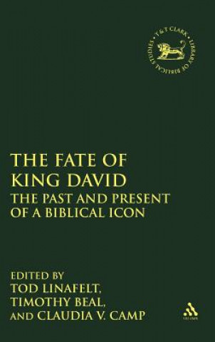 Carte The  Fate of King David Tod Linafelt