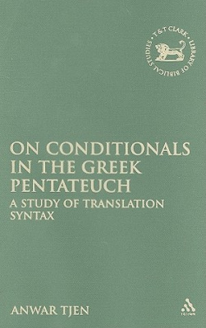 Kniha On Conditionals in the Greek Pentateuch Anwar Tjen