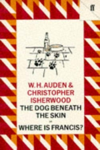 Kniha Dog Beneath the Skin Christopher Isherwood