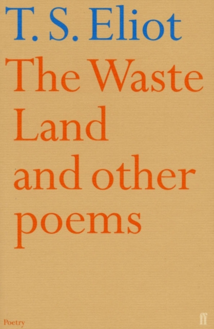 Könyv Waste Land and Other Poems T S Eliot