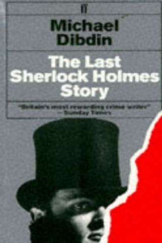 Książka Last Sherlock Holmes Story Michael Dibdin