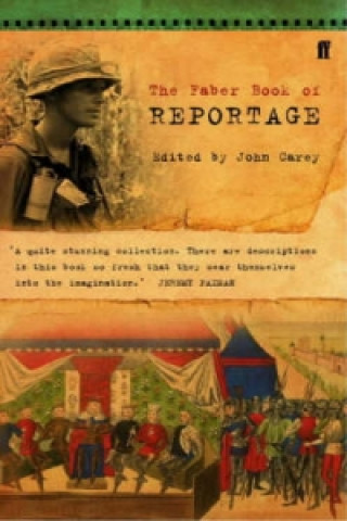 Carte Faber Book of Reportage John Carey