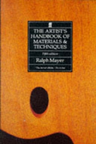 Carte Artist's Handbook of Materials and Techniques Ralph Mayer