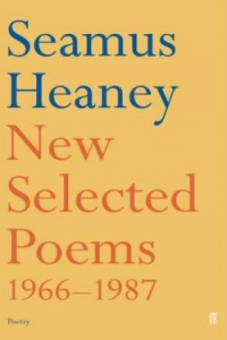 Kniha New Selected Poems 1966-1987 Seamus Heaney