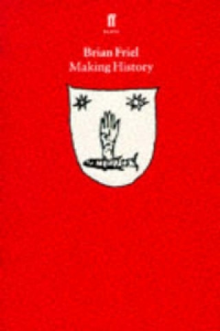 Buch Making History Brian Friel