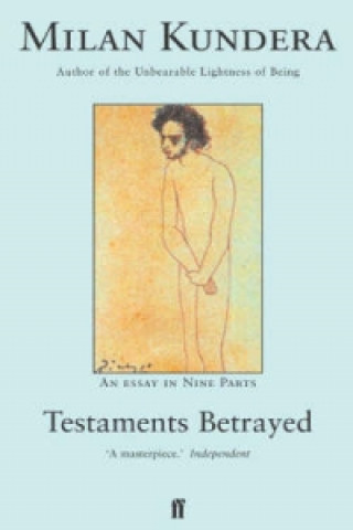Kniha Testaments Betrayed Milan Kundera