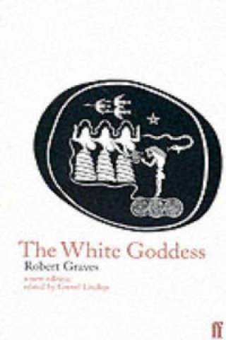 Kniha White Goddess Robert Graves