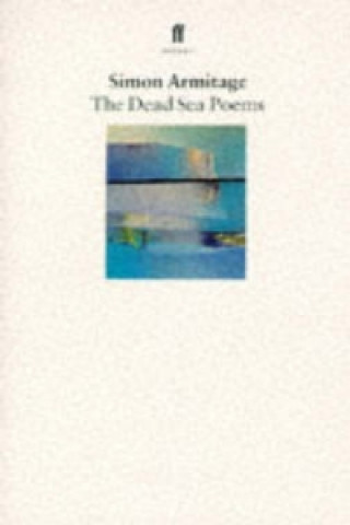 Carte Dead Sea Poems Simon Armitage