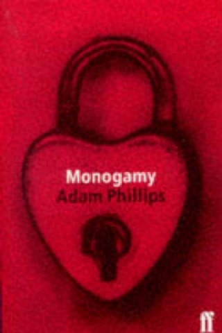 Kniha Monogamy Adam Phillips