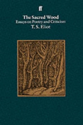 Carte Sacred Wood T S Eliot