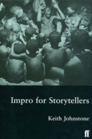Kniha Impro for Storytellers Keith Johnstone