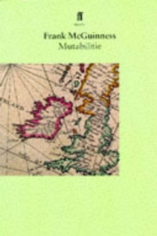 Buch Mutabilitie Frank McGuinness