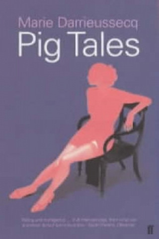Книга Pig Tales Mirie Darrieussecq