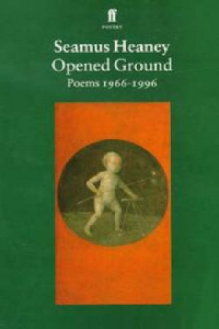 Kniha Opened Ground Seamus Heaney