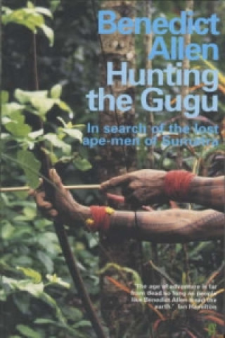 Carte Hunting the Gugu Benedict Allen